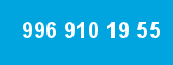996 910 19 55